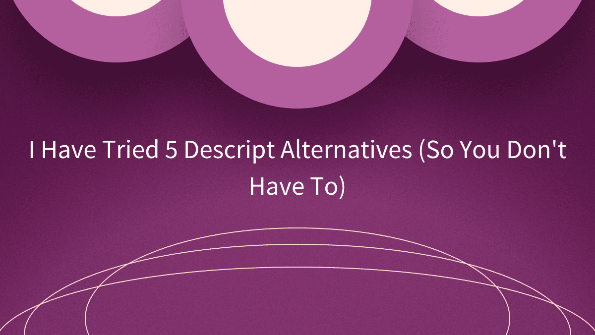 Descript Alternatives