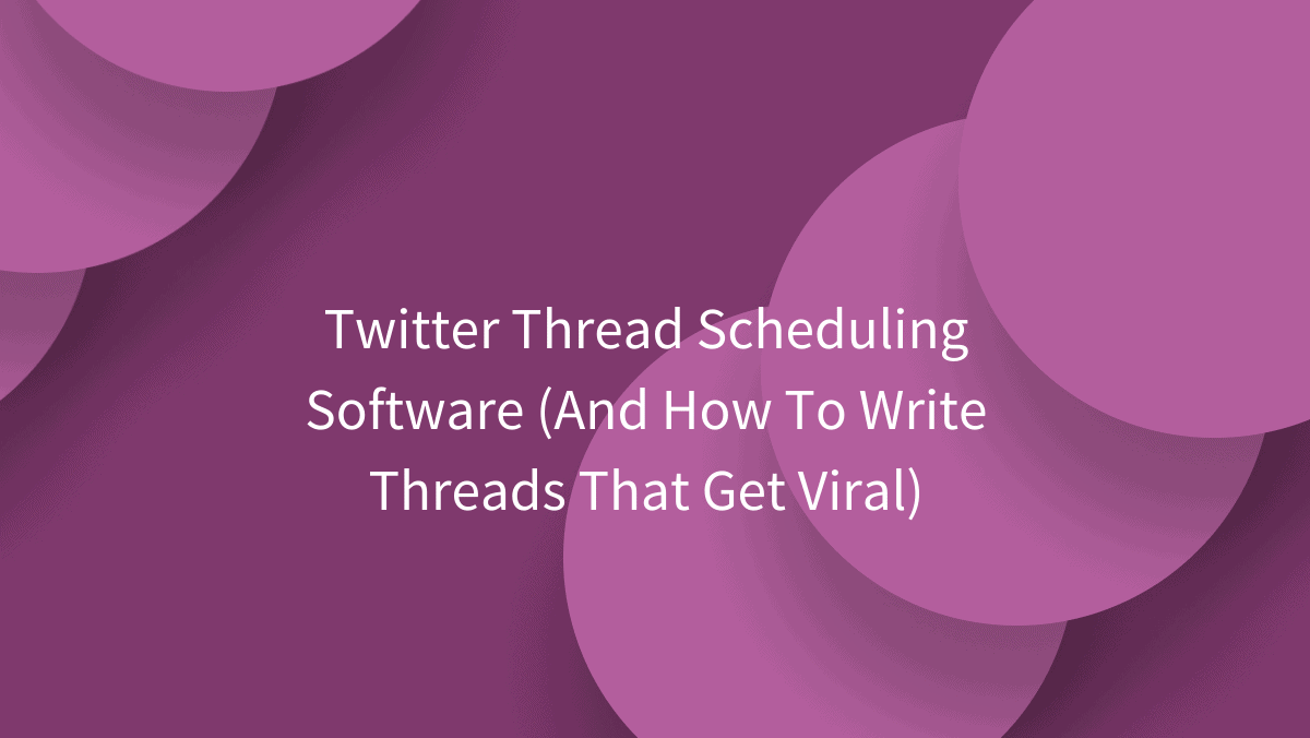 Twitter scheduling software