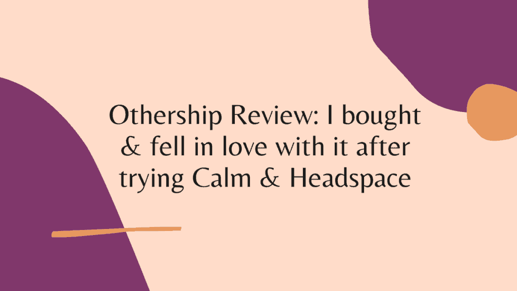 othership-review-i-bought-fell-in-love-with-it-after-trying-calm