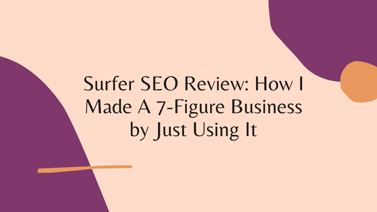 Surfer SEO Review: Features, Pricing and More