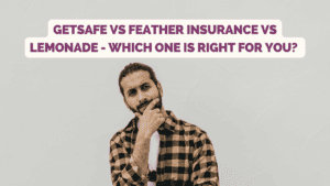 getsafe vs feather insurance vs lemonade